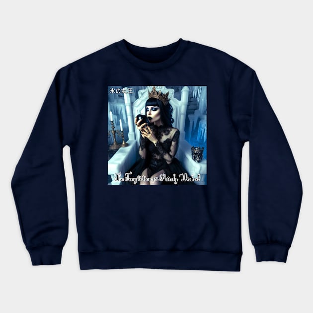 Goth Ice Queen - Purely Wicked Crewneck Sweatshirt by PlayfulPandaDesigns